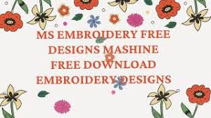Our free embroidery designs are available in multiple formats and are digitized right here in the usa. Ms Embroidery Free Designs Machine Free Download Embroidery Designs Youtube
