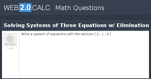 Solving Systems Of Three Equations