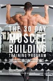 30 day muscle building training program