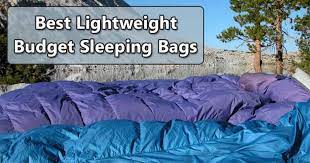 best lightweight sleeping bags on a