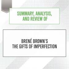 brene brown s the gifts of imperfection