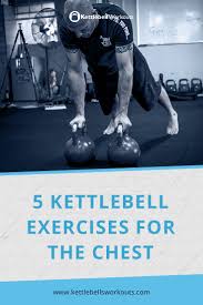 best kettlebell exercises for the chest