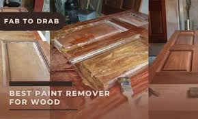 best paint remover for wood from drab