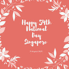 Held annually on 9 august, it is the main public celebration of national day. India In Singapore On Twitter Happy 54th National Day Singapore Joining President Rashtrapatibhvn And Prime Minister Narendramodi In Extending Our Greetings To The Government And People Of Singapore On Their National Day