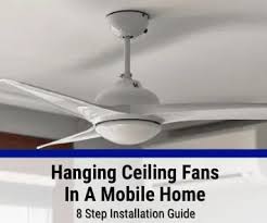 a ceiling fan in a mobile home