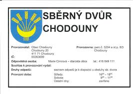 Sběrný dvůr obce Chodouny je otevřen ve středu od16 - 18 hodin a v sobotu  od 9-11 hodin - Oficiální stránky obce Chodouny