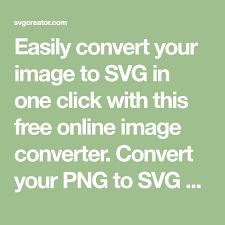 If you want to convert png or jpg files to svg without losing the quality, our advance svg creator can help you. Easily Convert Your Image To Svg In One Click With This Free Online Image Converter Convert Your Png To Svg Or Jpg To Svg In 2020 Svg Tutorial Free Images Online Svg
