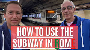 how to use rome subway few tips about