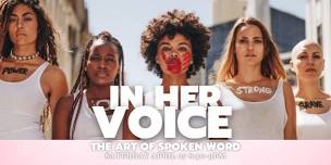 In Her Voice: The Art Of Spoken Word - Special Event