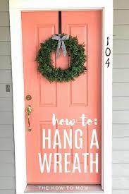 What you can do is glue some felt to the back of the hanger if you can't find one already made. How To Hang A Wreath On Doors Windows Mirrors And More The How To Mom