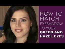 eye makeup tutorial for green and hazel