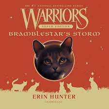 Warriors Super Edition: Bramblestar's Storm: Bramblestar's Storm (The  Warriors Super Edition Series) (The Warriors Super Edition Series, 7): Erin  Hunter: 9781094158044: Amazon.com: Books