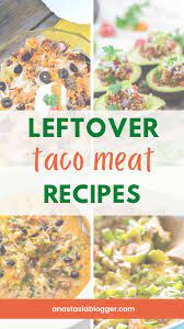 20 best leftover taco meat recipes