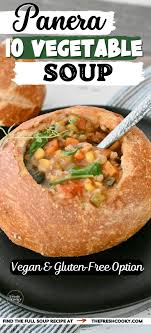 10 vegetable soup recipe panera bread