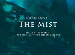 From wikipedia, the free encyclopedia. The Mist Tv Series 2017 Filmaffinity