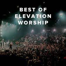 best of elevation worship praisecharts