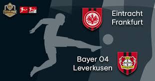 We accept bets on football: Frankfurt Vs Leverkusen Bundesliga Preview Fussballstadt