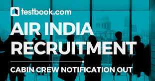 Air India Cabin Crew Recruitment Notification 2019
