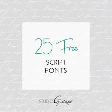The variety of fonts is fun. 25 Free Script Fonts Studio Guerassio