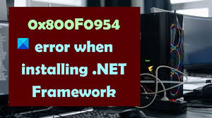 fix 0x800f0954 error when installing