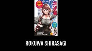 Rokuwa SHIRASAGI | Anime-Planet