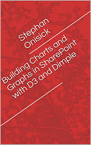 Amazon Com Building Charts And Graphs In Sharepoint With D3