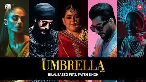 the umbrella song bilal saeed feat