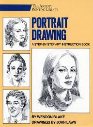 This book takes the view that learning to draw anatomy is like starting to talk or to play an instrument. Blake Lawn Portrait Drawing A Step By Step Art Instruction Book