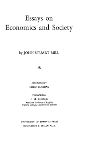 The Collected Works Of John Stuart Mill Volume Iv Essays On
