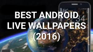 10 best android live wallpapers