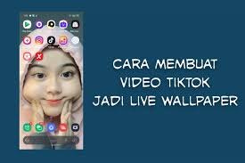 video tiktok jadi live wallpaper