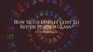 Cost To Repair Stained Glass