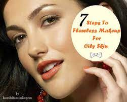 7 steps to flawless makeup for oily skin