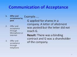 This means that once a letter of acceptance has been mailed, the offer cannot be revoked even if the offeror has not yet received the acceptance. The Law Of Contract Offer Acceptance Ppt Download