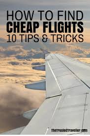 Book cheap flights with confidence on onetravel. How To Find Cheap Flights 10 Tips And Tricks The Trusted Traveller