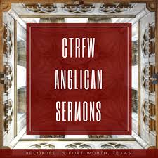 CTRFW: Christ the Redeemer Anglican Sermons
