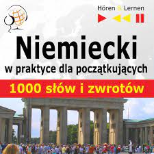 Niemiecki w praktyce dla początkujących. 1000 słów i zwrotów - Guzik Dorota  | Audiobook Sklep EMPIK.COM