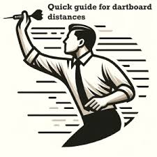 quick guide for dartboard distances