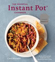 The essential diabetes instant pot cookbook will help you find joy in the kitchen.—ashley klees, registered dietician, certified diabetes. The Essential Diabetes Instant Pot Cookbook By Coco Morante 9781984857101 Penguinrandomhouse Com Books