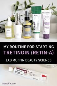 My Routine For Starting On Tretinoin Retin A Cream With