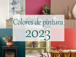 colores de pintura 2023 para pintar
