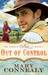 Shannon Patchin rated a book 4 of 5 stars. Out of Control by Mary Connealy - 9463639