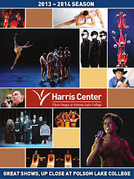 Harris Center For The Arts At Folsom Lake College 2013 14