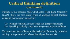 critical thinking   keenly analyzing and evaluating information Foundation for Critical Thinking