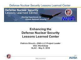 Defense Nuclear Security Lessons Learned Center Ppt Video