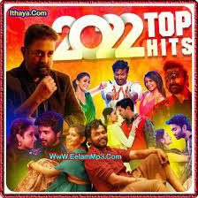 2022 top hits 25 tamil songs free