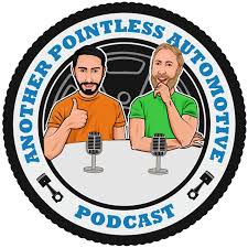 Another Pointless Automotive Podcast