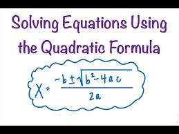 Solving Equations Using The Quadratic