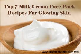 top 7 milk cream face pack recipes for