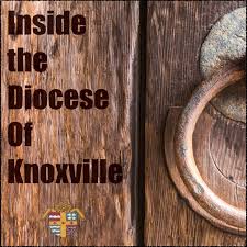 Inside the Diocese of Knoxville
